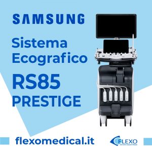 Ecografo Samsung RS85 Prestige migliora la Diagnosi